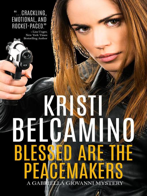 Title details for Blessed are the Peacemakers by Kristi Belcamino - Available